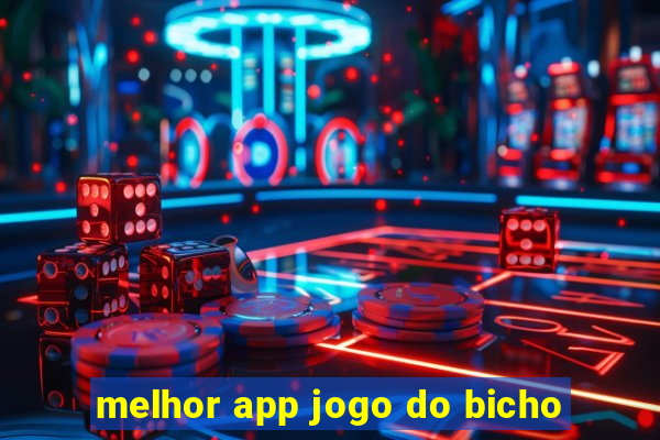 melhor app jogo do bicho